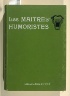 Jules Abel Faivre / Les maîtres humoristes.  Abel Faivre (Paris:  Société d?Edition et de Publications.  Librairie Félix Julien, [1907]).  [With additional numbers for 1907 featuring Benjamin Rabier, Caran d?Ache, and Hermann-Paul.] / 1907