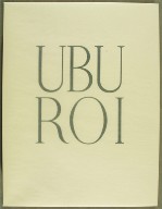 Ubu roi by Alfred Jarry (Paris: Tériade Éditeur, 1966)
