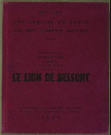 Premier cahier dimanche, élement: La Boue, Example: "Le Lion de Belfort," in the book Une semaine de Bonté ou les sept éléments capitaux (Paris: Editions Jeanne Bucher, 1934), volume 1 of 5